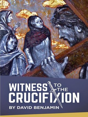cover image of Witness to the Crucifixion